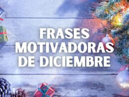 Frases Motivadoras de Diciembre