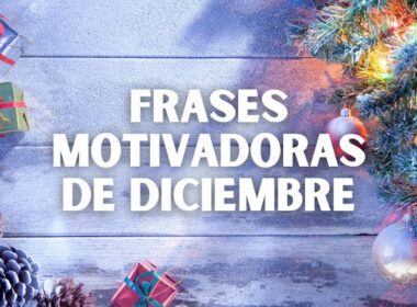 Frases Motivadoras de Diciembre