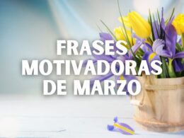 Frases motivadoras de Marzo