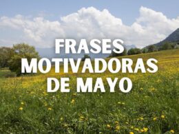 Frases motivadoras de Mayo