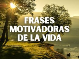 Frases motivadoras de la vida