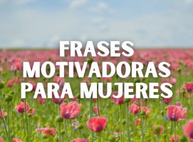 Frases motivadoras para mujeres