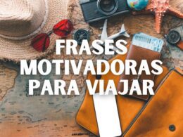 Frases motivadoras para viajar