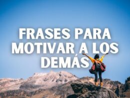 Frases para motivar a los demás