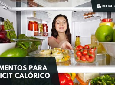 Alimentos para el déficit calórico