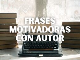 frases motivadoras con autor