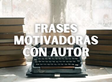 frases motivadoras con autor