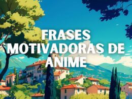 frases motivadoras de anime