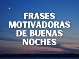 frases motivadoras de buenas noches