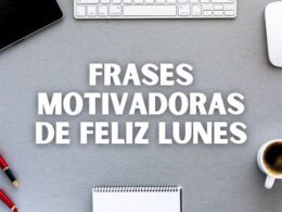 frases motivadoras de feliz lunes