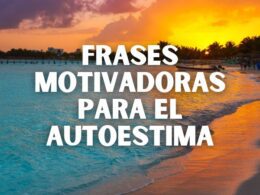 frases motivadoras para el autoestima