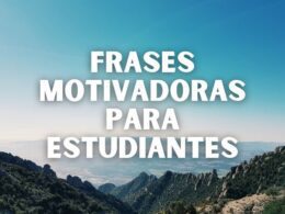 frases motivadoras para estudiantes