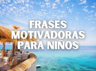 frases motivadoras para niños