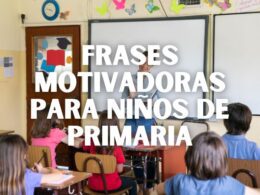 frases motivadoras para niños de primaria